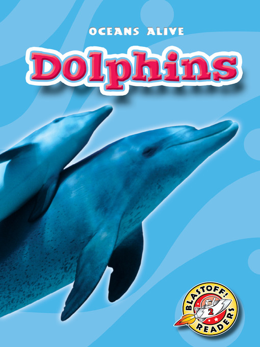 Title details for Dolphins by Ann Herriges - Available